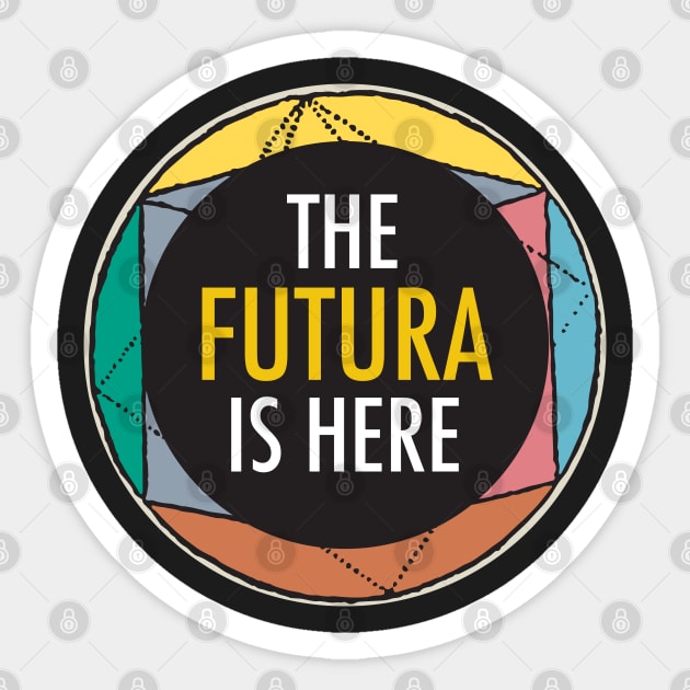 The Futura is Here! Sticker by Teeworthy Designs